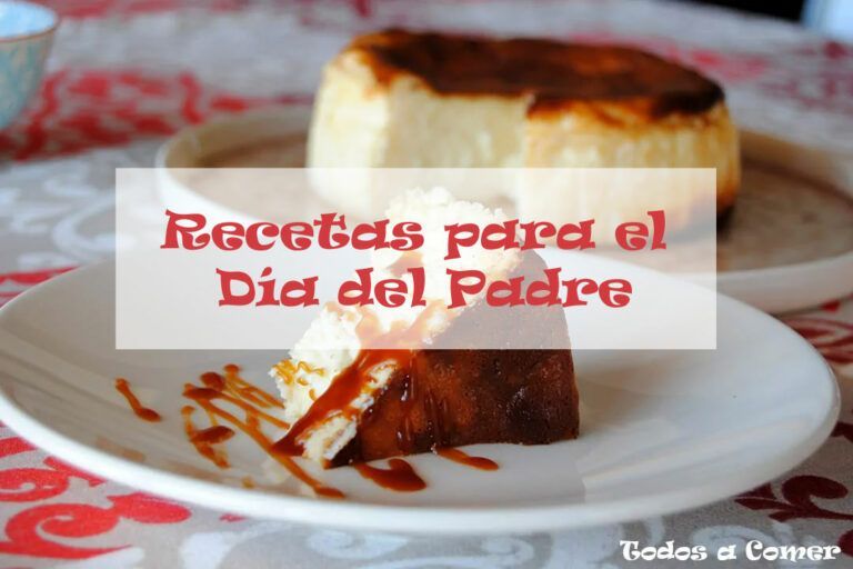 Recetas fáciles para celebrar el Día del Padre