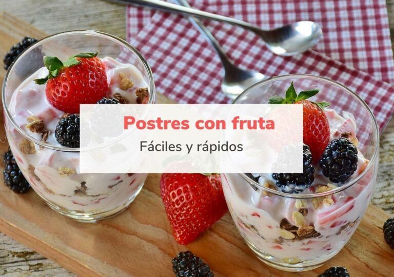 Postres con fruta fáciles y rápidos para cualquier ocasión